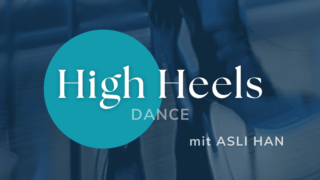 HIGH HEELS DANCE CLASSES Kurs in Berlin Heels Tanz Unterricht